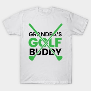 grandpa's golf buddy golf design T-Shirt